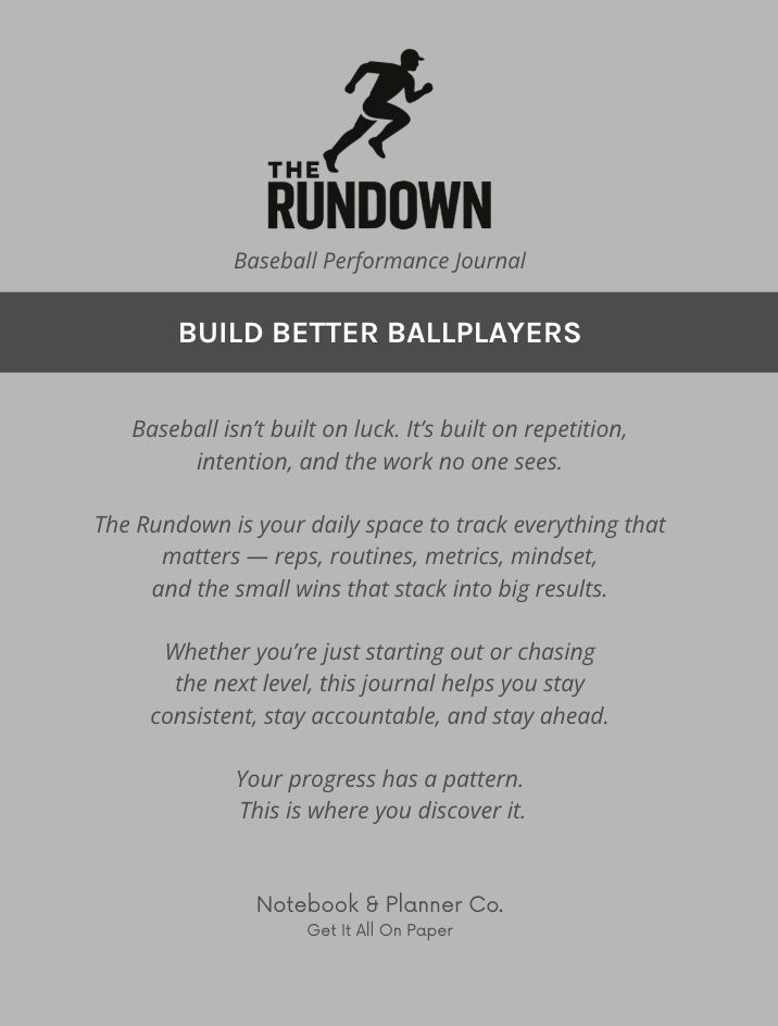 The Rundown: Baseball Performance Journal (First Baseman's Edition)